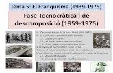 El Franquisme. Segona part (1959-75).