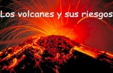 Los volcanes y sus riesgos