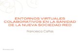 Entornos virtuales colaborativos en la sanidad de la nueva sociedad red