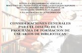 CONSIDERACIONES GENERALES PARA EL DISEÑO DE UN PROGRAMA DE FORMACIÓN DE USUARIOS DE BIBLIOTECAS