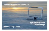 La Transformación del Sector TIC por el Cloud