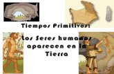 Tiempos Primitivos (Prehistoria)