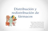 Distribucion y redistribucion de farmacos