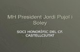 Mh President Jordi Pujol I Soley