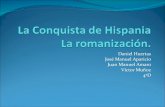 La conquista de Hispania. Romanización