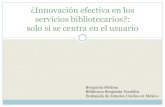XV Coloquio 2009 / ¿Innovación efectiva en los servicios bibliotecarios?, solo si se centra en el usuario