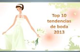 Top 10 tendencias de boda 2013