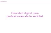 Identidad digital para profesionales de la sanidad - Juan Travé