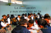 La evaluación y sus vivencias en la cotidianidad educativa
