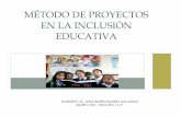 MÉTODO DE PROYECTOS EN LA INCLUSIÓN EDUCATIVA