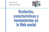 Evolución, características y herramientas de la web social