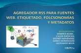 AGREGADOR RSS PARA FUENTES WEB. ETIQUETADO, FOLCSONOMÍAS Y METADATOS