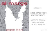 Al Marge.espai d'art". Vicente Colom, Javier Chapa, Horacio Silva,