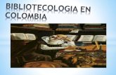 Trabajo final bibliotecologia en colombia