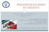 Presidencialismo en México. Grado en Ciencias Políticas de la Universidad Carlos III de Madrid. Curso académico 2011/2012.