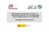 Programa Regional Protección Calidad del Café Vinculado al Origen, AECID, PROMECAFE, IICA
