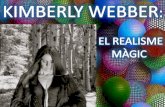 Kimberly Webber: El realismo mágico