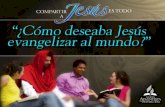 Compartir a Jesus es Todo - 05 como deseaba_jesus_evangelizar_al_mundo