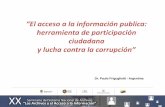 Paulo Friguglietti - “El acceso a la información publica: herramienta de participación ciudadanay lucha contra la corrupción” - Argentina