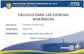 CÁLCULO PARA CIENCIAS BIOLÓGICAS (II Bimestre Abril Agosto 2011)