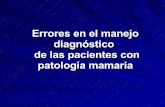Errores En El DiagnòStico De Las Pacientes Con PatologìA Mamaria