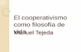 El cooperativismo como_filosofía_de_vida_manuel_tejeda_co nferencia