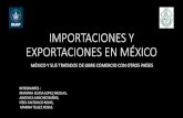 Importaciones y exportaciones en méxico