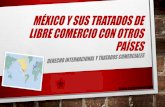 México y sus tratados de libre comercio con otros paises