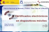 Certificados electrónicos en dispositivos móviles (FNMT-RCM) - II Encuentro nacional sobre firma y administración electrónica