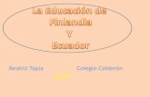 La educación de finlandia y la de ecuador. beatriz tapia1