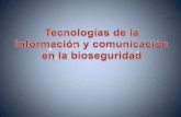Las Tecnologias de la Informacion y Comunicación en la bioseguridad