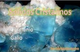 Sólidos cristalinos: Galio, Silicio y Germanio. Universidad Telesup