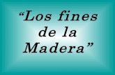 Los Fines de La Madera
