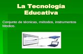 La tecnologia educativa 1