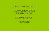 CENA SHOW 2010 COMUNIDAD DE RETIROS DE EMAUS
