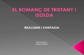 El romanç de tristany i isolda - Realisme i Fantasia