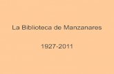 La Biblioteca de Manzanares 1927 2011