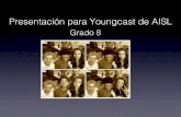 Presentation  Youngcast AISL grade 8