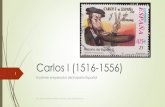 Carlos I (1516 1556)