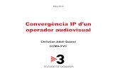 Convergència IP d'un operador audiovisual
