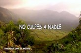 No culpes a_nadie_de_pablo_neruda