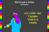 A temple leader visits jesus spanish