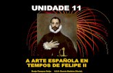 UNIDADE 11: ARTE ESPAÑOL EN ÉPOCA DE FELIPE II