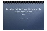 La crisis del Antiguo Régimen y la revolucion liberal