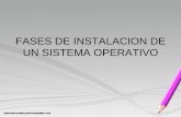 Fases de instalación de un sistema operativo