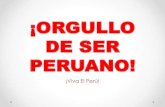 Orgullo de ser peruano!