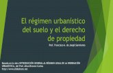 El régimen urbanístico del suelo y el derecho de propiedad