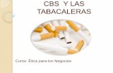 Cbs  y las tabacaleras
