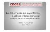 Walter Flores - La gobernanza en las políticas publicas intersectoriales: enfoque, análisis e implicaciones