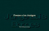 Poema A Los Amigos (Borges)   99